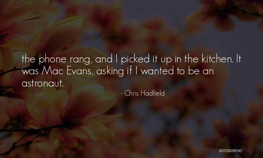 Danzo Arm Quotes By Chris Hadfield Danzo Arm Quotes By Chris Hadfield
