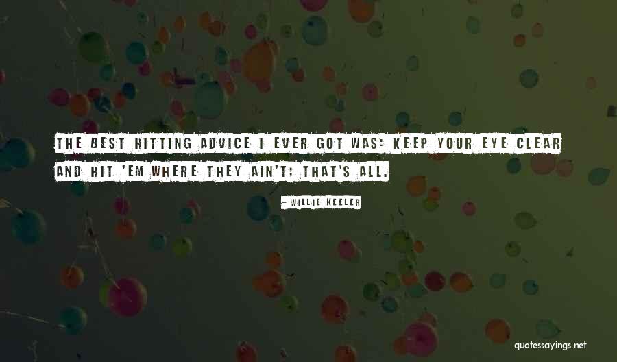 Danzy Sweatpants Quotes By Willie Keeler Danzy Sweatpants Quotes By Willie Keeler
