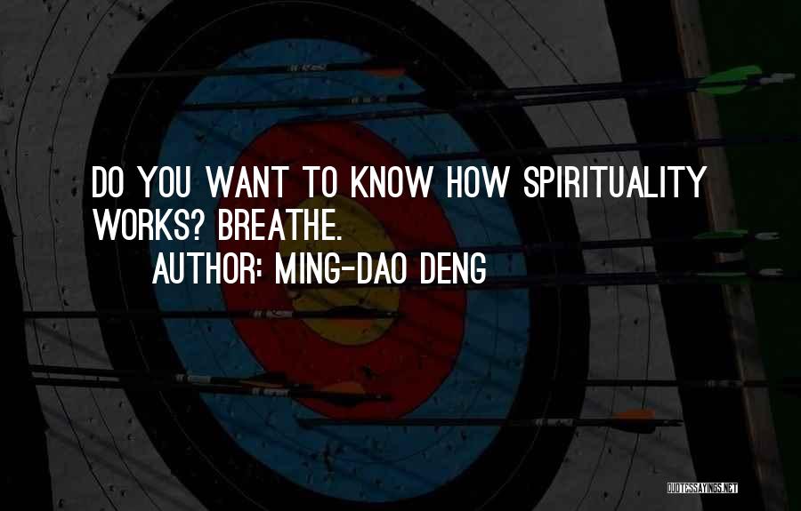 Dao Quotes By Ming-Dao Deng