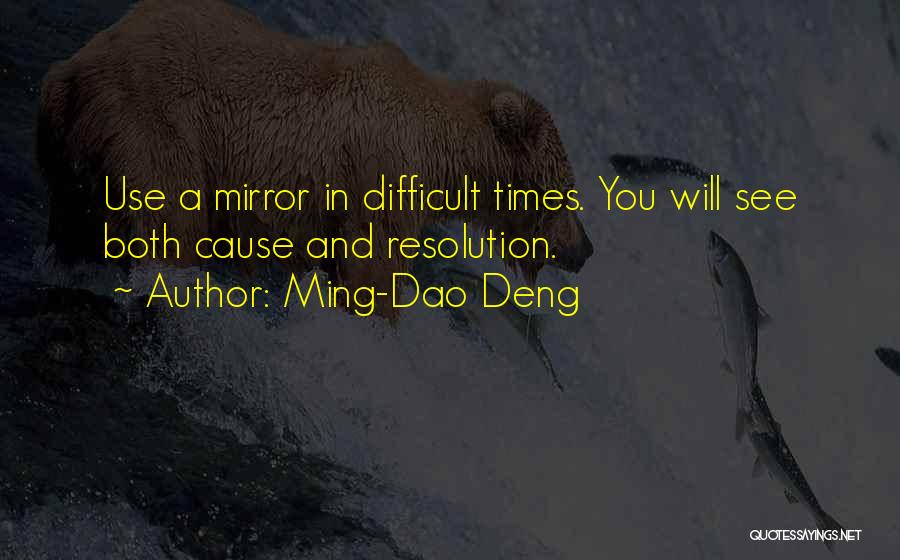 Dao Quotes By Ming-Dao Deng