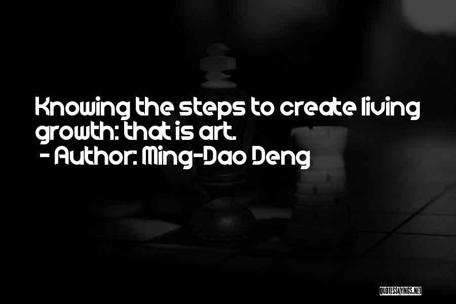 Dao Quotes By Ming-Dao Deng