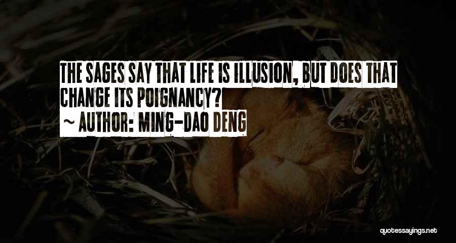 Dao Quotes By Ming-Dao Deng