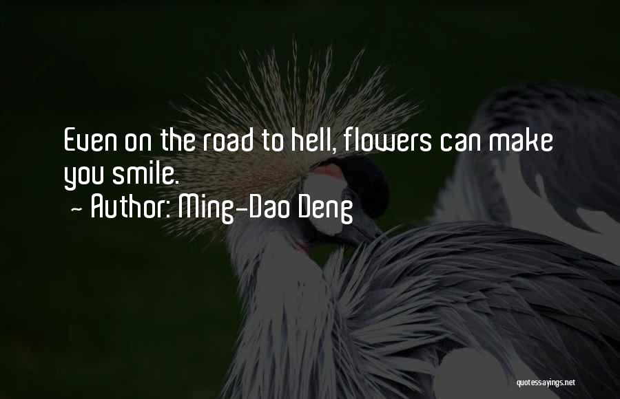 Dao Quotes By Ming-Dao Deng