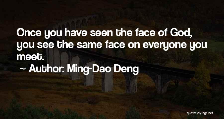Dao Quotes By Ming-Dao Deng