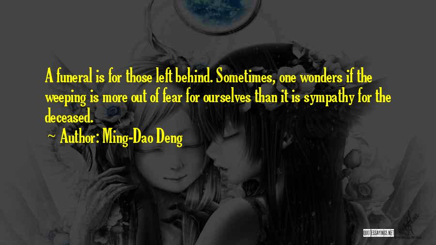 Dao Quotes By Ming-Dao Deng