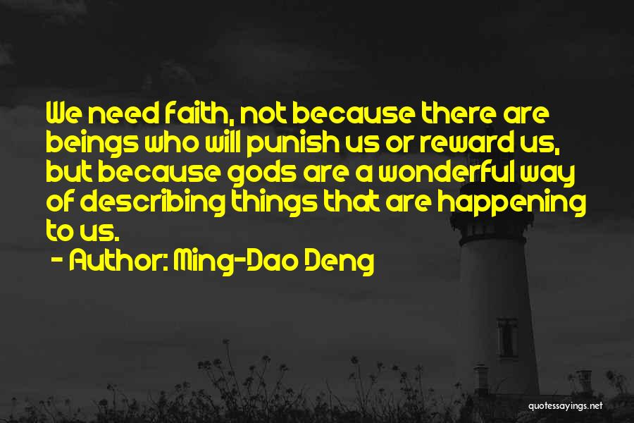 Dao Quotes By Ming-Dao Deng