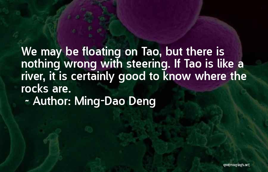 Dao Quotes By Ming-Dao Deng