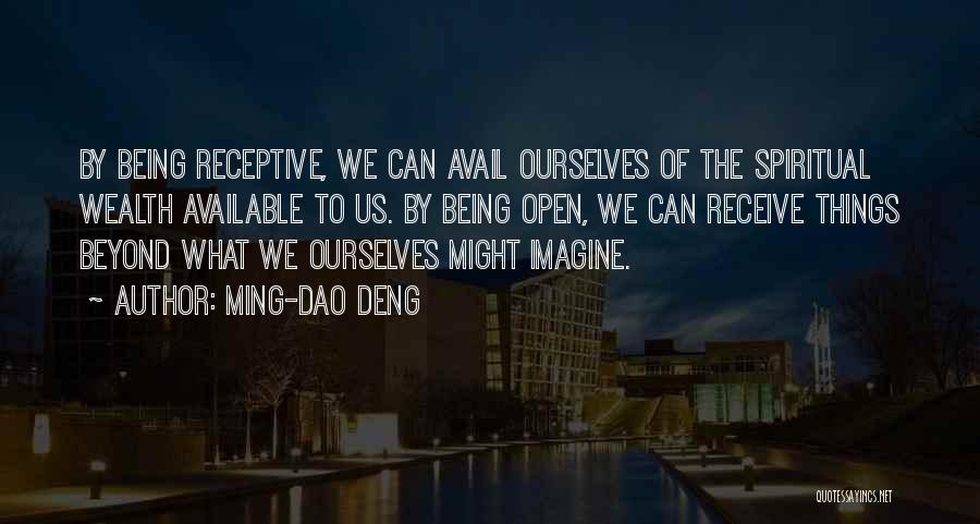 Dao Quotes By Ming-Dao Deng