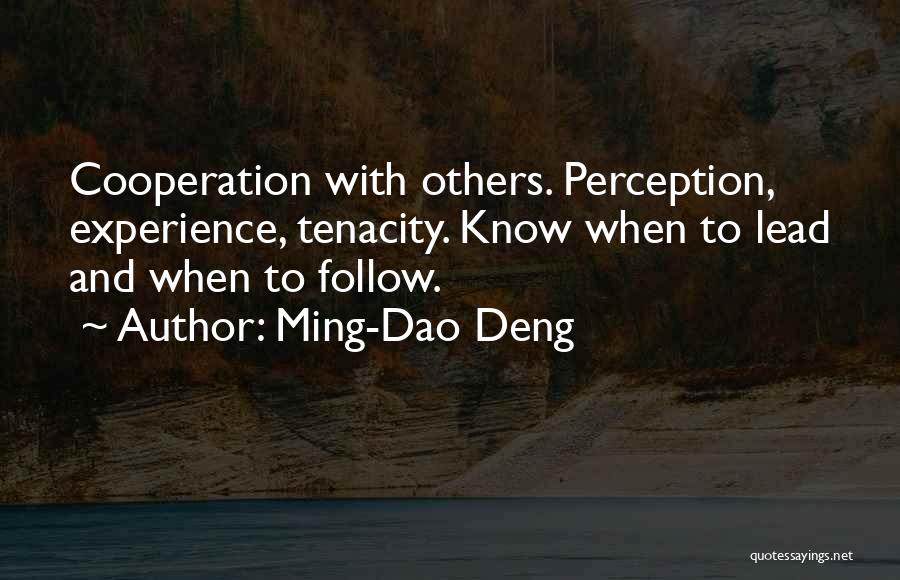 Dao Quotes By Ming-Dao Deng