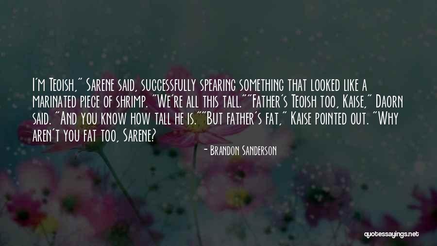 Daorn Quotes By Brandon Sanderson Daorn Quotes By Brandon Sanderson
