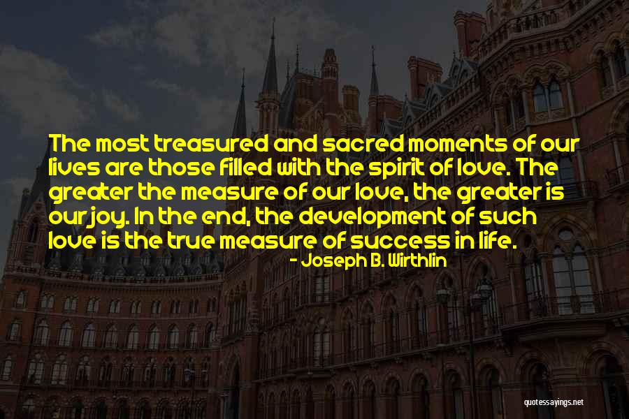 Daou Wines Quotes By Joseph B. Wirthlin Daou Wines Quotes By Joseph B. Wirthlin
