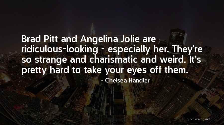 Daoudya Quotes By Chelsea Handler Daoudya Quotes By Chelsea Handler