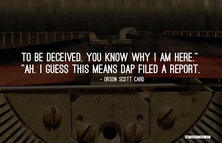 Dap Quotes By Orson Scott Card Dap Quotes By Orson Scott Card