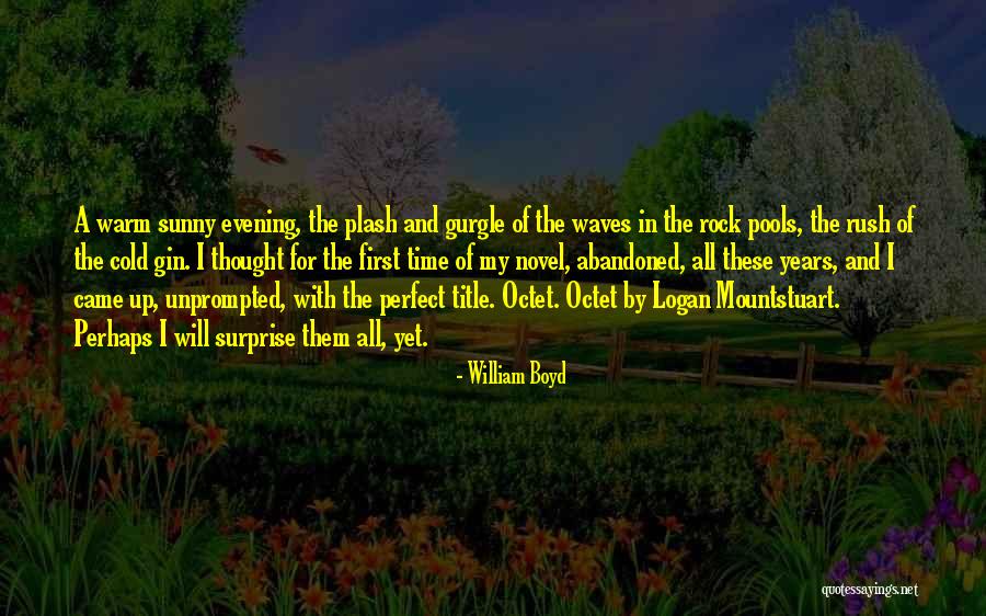 Daparox Quotes By William Boyd Daparox Quotes By William Boyd