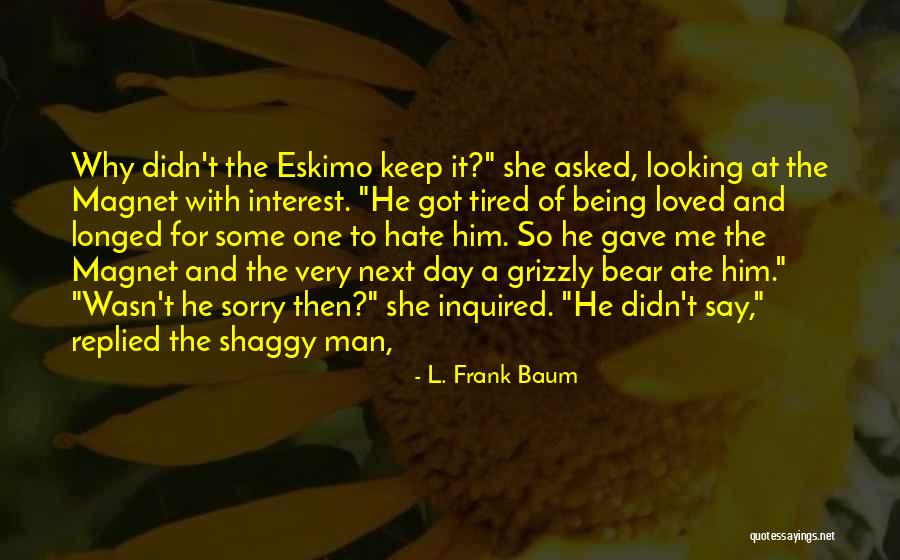 Dapat Dipercaya Quotes By L. Frank Baum Dapat Dipercaya Quotes By L. Frank Baum