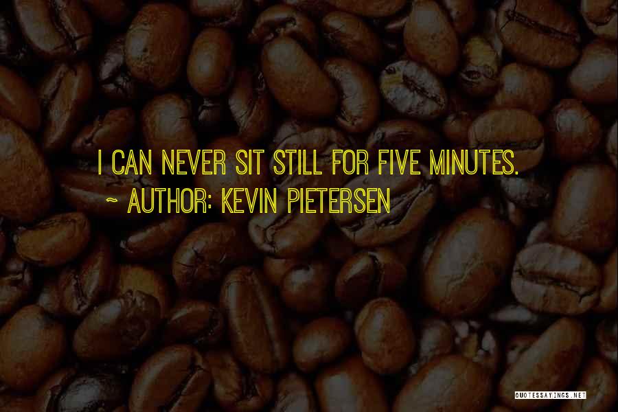 Dapet Duit Quotes By Kevin Pietersen