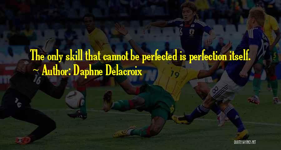Daphne Delacroix Quotes 1742611
