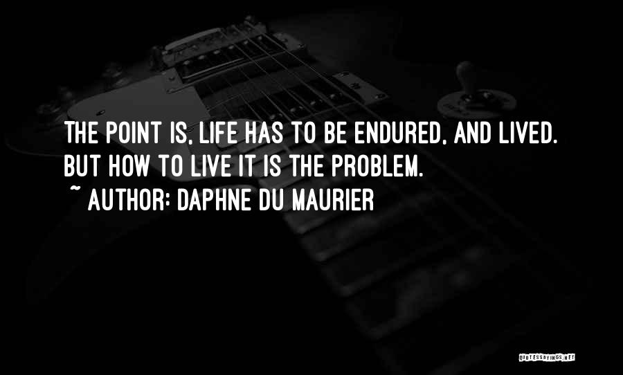 Daphne Du Maurier My Cousin Rachel Quotes By Daphne Du Maurier