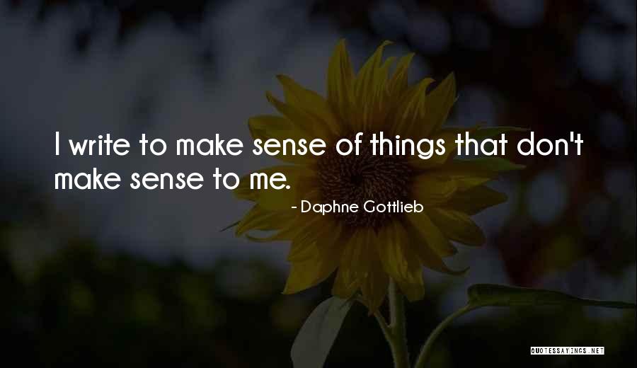 Daphne Gottlieb Quotes 806134 Daphne Gottlieb Quotes 806134