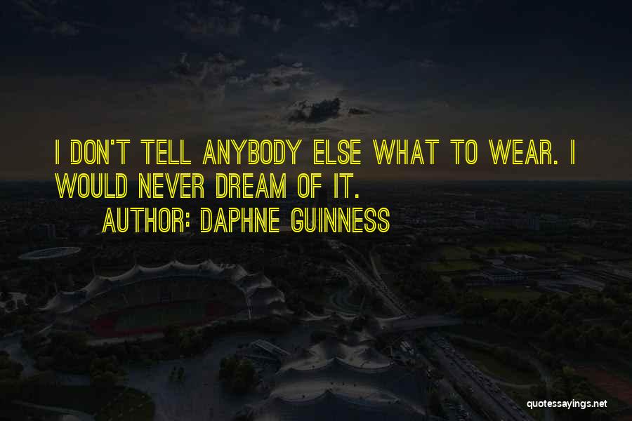 Daphne Guinness Quotes 274179