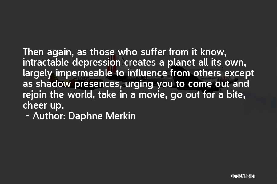 Daphne Merkin Quotes 868919