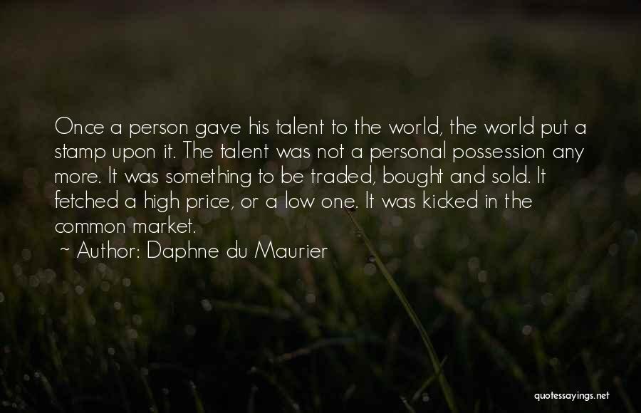 Daphne Quotes By Daphne Du Maurier