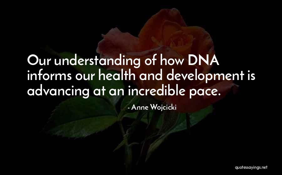 Daphne Vasquez Quotes By Anne Wojcicki Daphne Vasquez Quotes By Anne Wojcicki