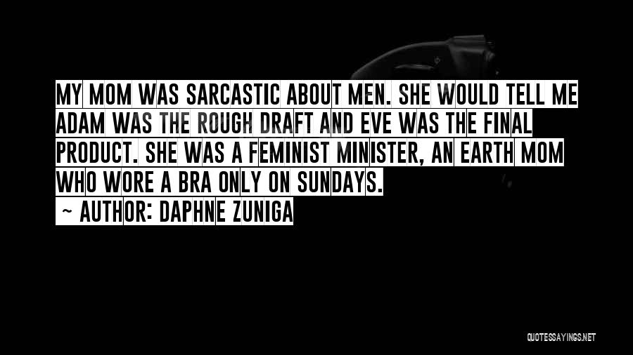 Daphne Zuniga Quotes 109271