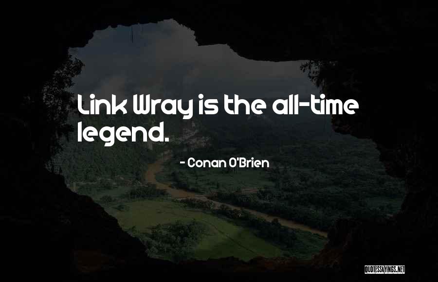Dapivirine Quotes By Conan O'Brien