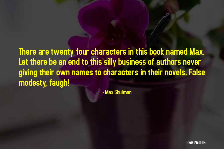 Dapivirine Quotes By Max Shulman Dapivirine Quotes By Max Shulman