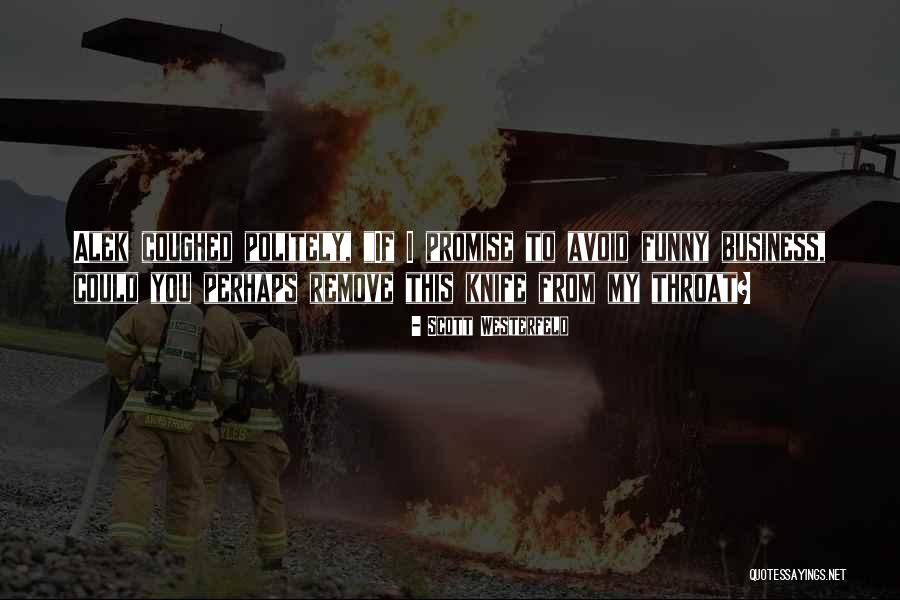 Daplin Sa Quotes By Scott Westerfeld Daplin Sa Quotes By Scott Westerfeld