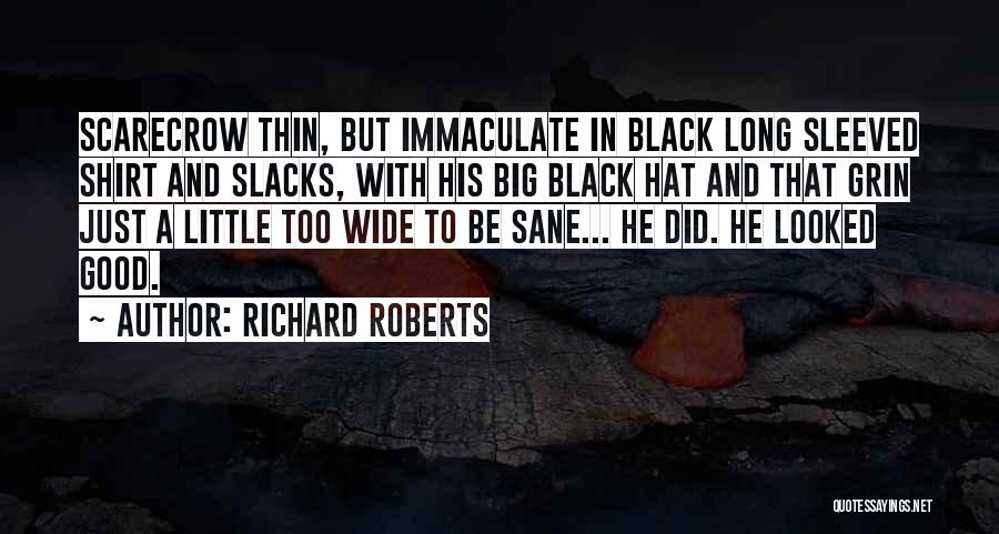 Dapper O'neil Quotes By Richard Roberts