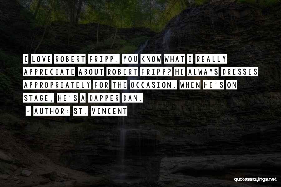 Dapper Quotes By St. Vincent