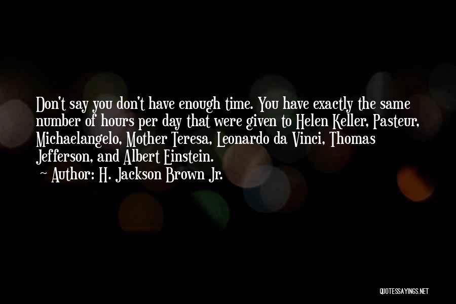 Da'quan Quotes By H. Jackson Brown Jr.