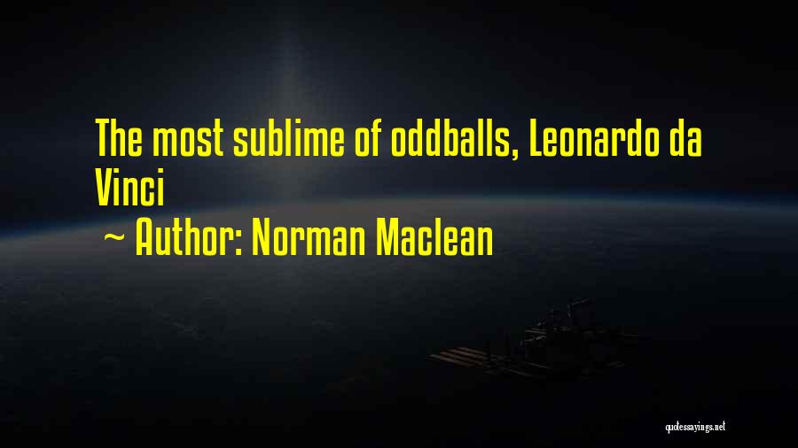 Da'quan Quotes By Norman Maclean