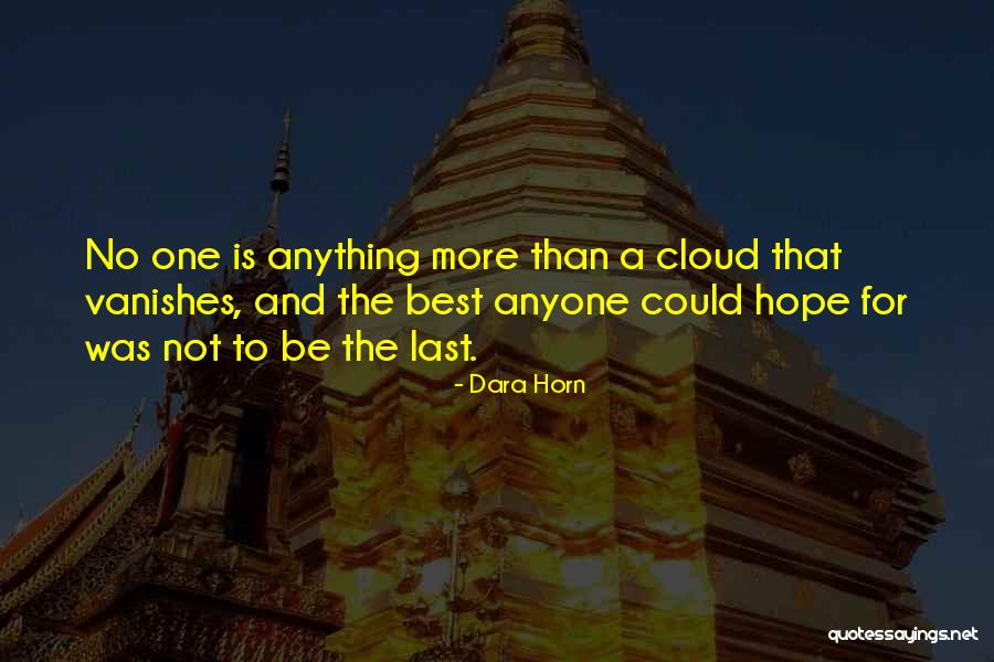 Dara Horn Quotes 1436016 Dara Horn Quotes 1436016