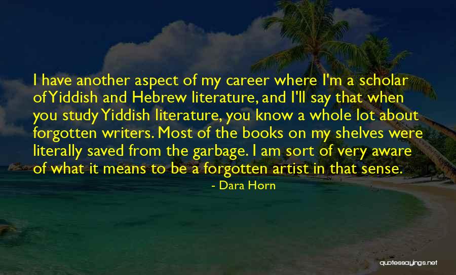 Dara Horn Quotes 1807064 Dara Horn Quotes 1807064