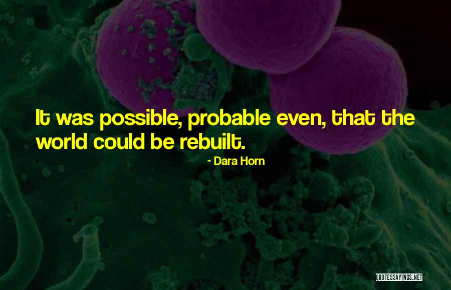 Dara Horn Quotes 2177330 Dara Horn Quotes 2177330
