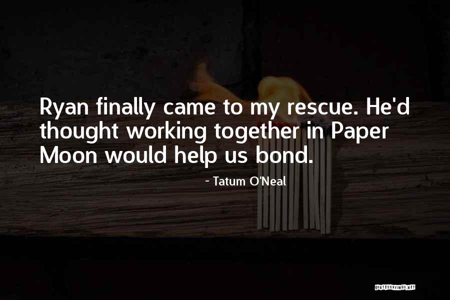 Dara Maclean Quotes By Tatum O'Neal Dara Maclean Quotes By Tatum O'Neal