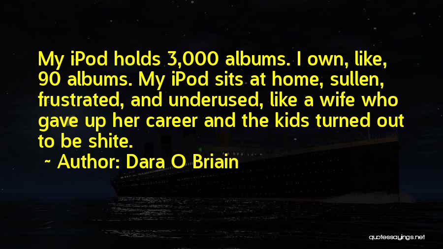 Dara O'briain Quotes By Dara O Briain