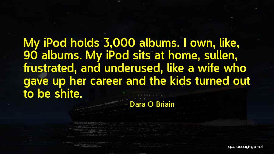 Dara O'briain Quotes By Dara O Briain