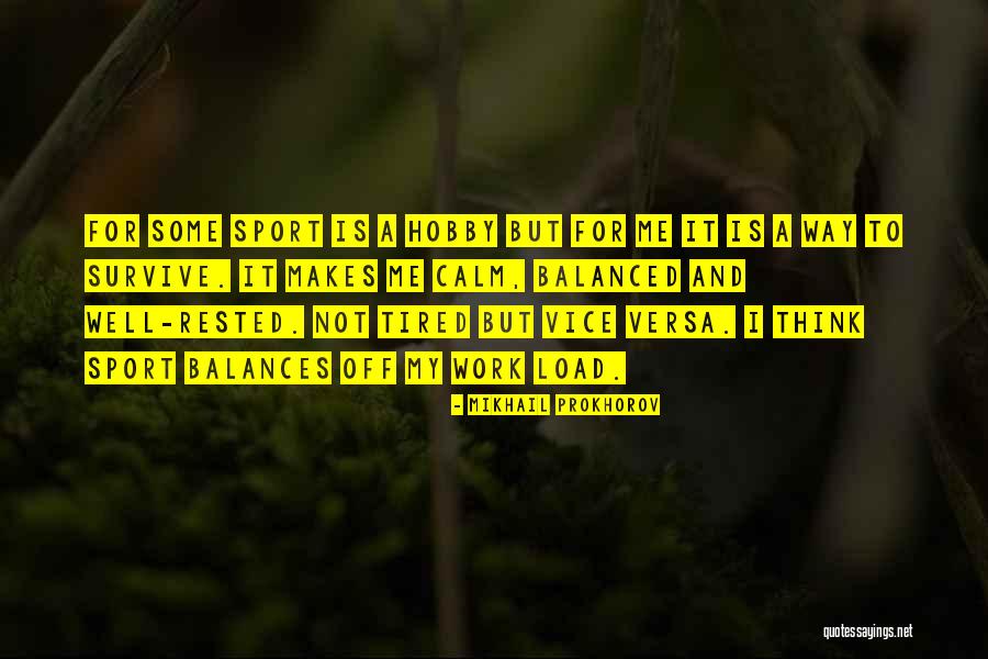 Darabana Dex Quotes By Mikhail Prokhorov Darabana Dex Quotes By Mikhail Prokhorov