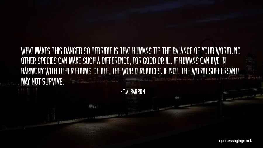 Darabonts Quotes By T.A. Barron Darabonts Quotes By T.A. Barron