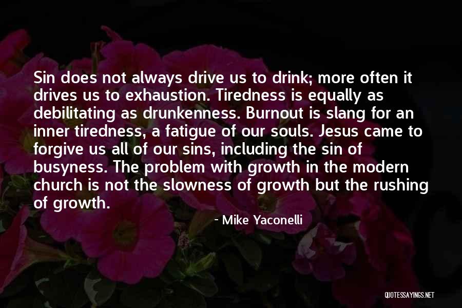 Darae Friends Quotes By Mike Yaconelli Darae Friends Quotes By Mike Yaconelli