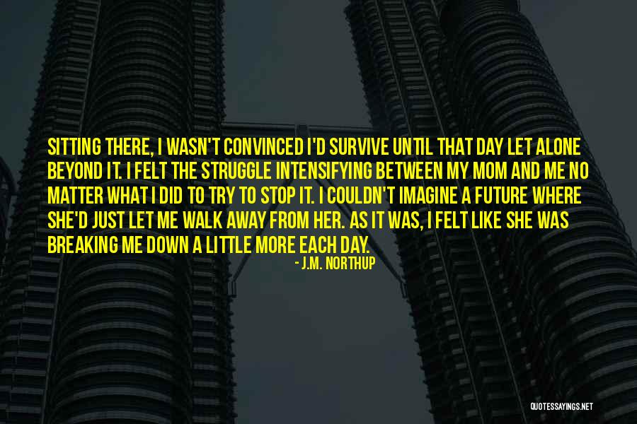 Daragh Lynch Quotes By J.M. Northup Daragh Lynch Quotes By J.M. Northup