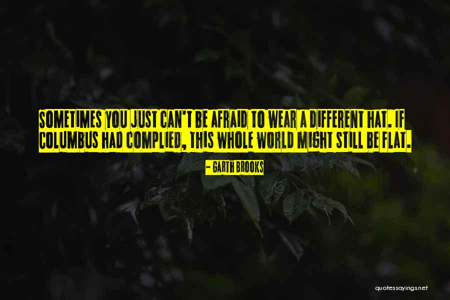 Daragoj Quotes By Garth Brooks Daragoj Quotes By Garth Brooks
