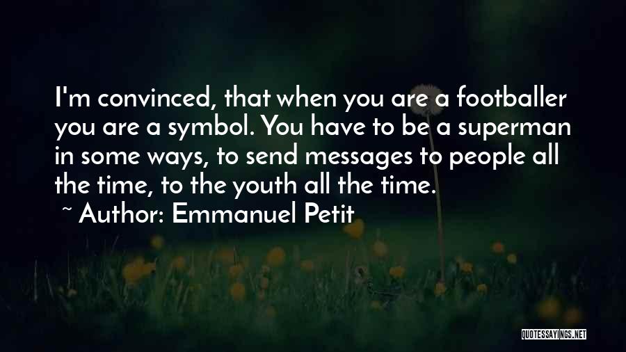 Daratt Quotes By Emmanuel Petit