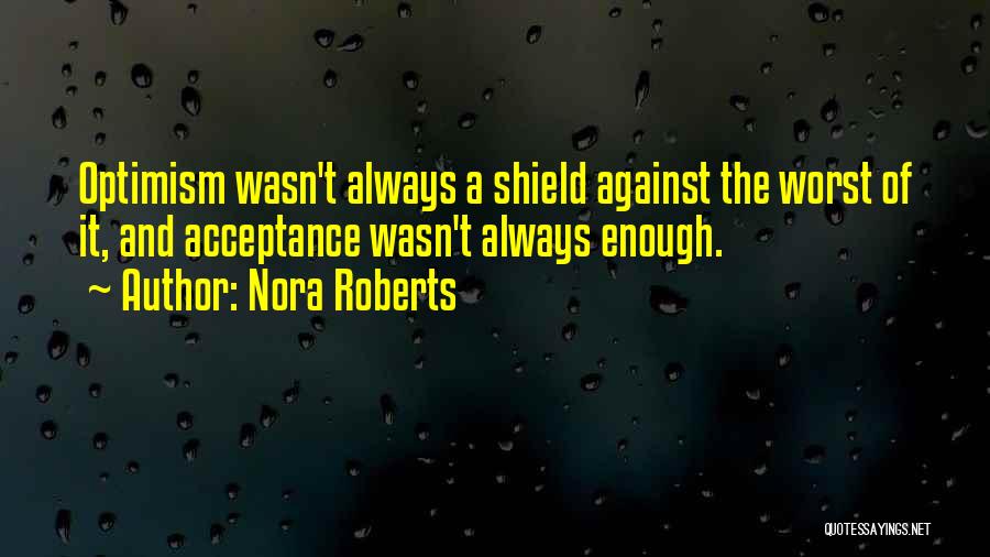 Daratt Quotes By Nora Roberts