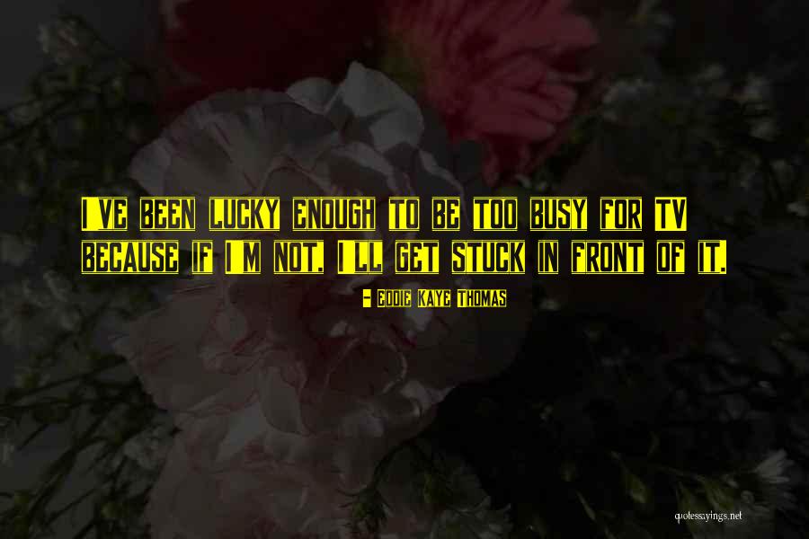 Darband Fifth Quotes By Eddie Kaye Thomas Darband Fifth Quotes By Eddie Kaye Thomas