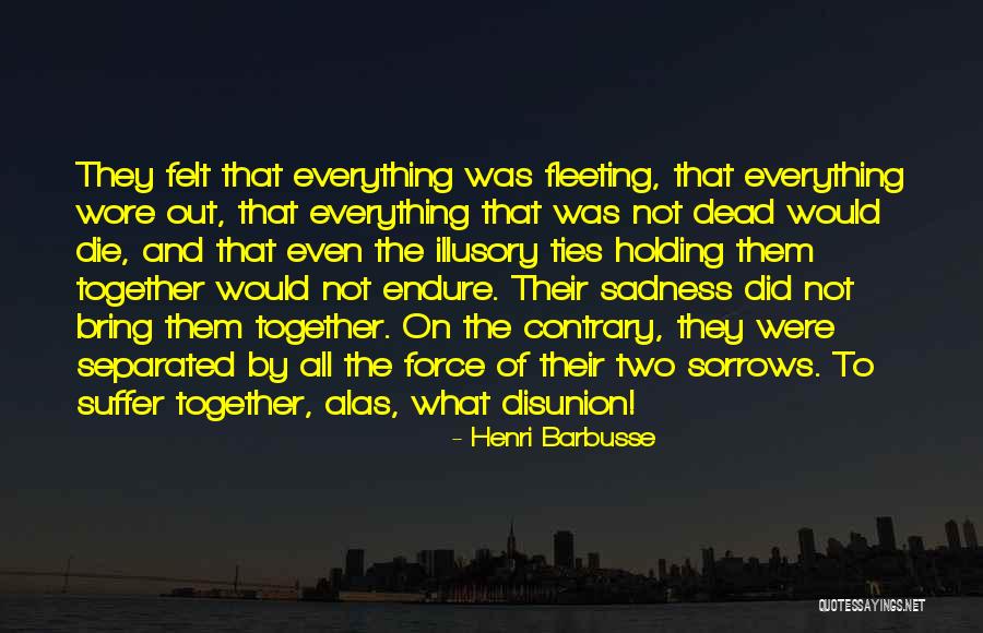 Darbasher Quotes By Henri Barbusse Darbasher Quotes By Henri Barbusse